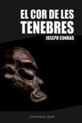 COR DE LES TENEBRES, EL | 9788416166060 | CONRAD, JOSEPH | Llibreria Drac - Librería de Olot | Comprar libros en catalán y castellano online