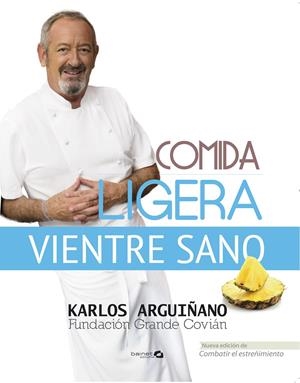 COMIDA LIGERA, VIENTRE SANO | 9788496177888 | ARGUIÑANO, KARLOS; FUNDACIÓN GRANDE COVIAN | Llibreria Drac - Librería de Olot | Comprar libros en catalán y castellano online