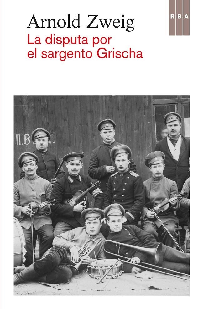 DISPUTA POR EL SARGENTO GRISCHA, LA | 9788490562949 | ZWEIG , ARNOLD | Llibreria Drac - Llibreria d'Olot | Comprar llibres en català i castellà online