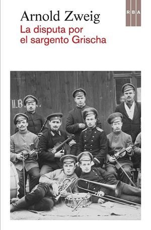 DISPUTA POR EL SARGENTO GRISCHA, LA | 9788490562949 | ZWEIG , ARNOLD | Llibreria Drac - Llibreria d'Olot | Comprar llibres en català i castellà online