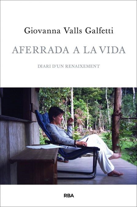 AFERRADA A LA VIDA | 9788482646961 | VALLS, GIOVANNA | Llibreria Drac - Librería de Olot | Comprar libros en catalán y castellano online