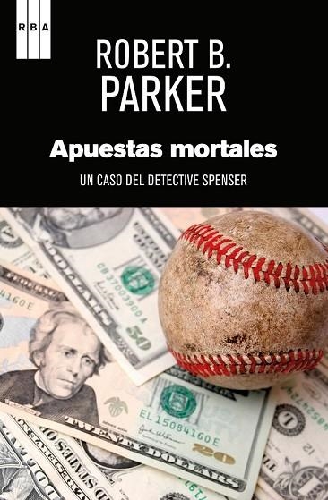 APUESTAS MORTALES | 9788490562932 | PARKER , ROBERT B. | Llibreria Drac - Librería de Olot | Comprar libros en catalán y castellano online