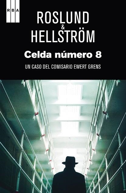 CELDA NUMERO 8 | 9788490560976 | ROSLUND , ANDERS; HELLSTROM , BORGE | Llibreria Drac - Llibreria d'Olot | Comprar llibres en català i castellà online