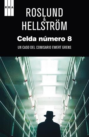 CELDA NUMERO 8 | 9788490560976 | ROSLUND , ANDERS; HELLSTROM , BORGE | Llibreria Drac - Llibreria d'Olot | Comprar llibres en català i castellà online