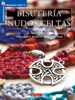 BISUTERIA CON NUDOS CELTAS | 9788496777002 | MILLODOT, SUZEN | Llibreria Drac - Llibreria d'Olot | Comprar llibres en català i castellà online