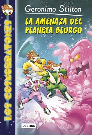 AMENAZA DEL PLANETA BLURGO, LA ( LOS COSMORRATONES 1 ) | 9788408128403 | STILTON, GERONIMO  | Llibreria Drac - Llibreria d'Olot | Comprar llibres en català i castellà online