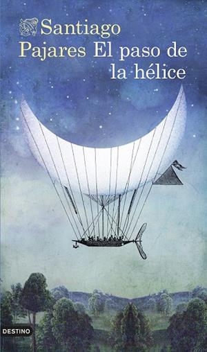 PASO DE LA HÉLICE, EL | 9788423348312 | PAJARES, SANTIAGO | Llibreria Drac - Librería de Olot | Comprar libros en catalán y castellano online