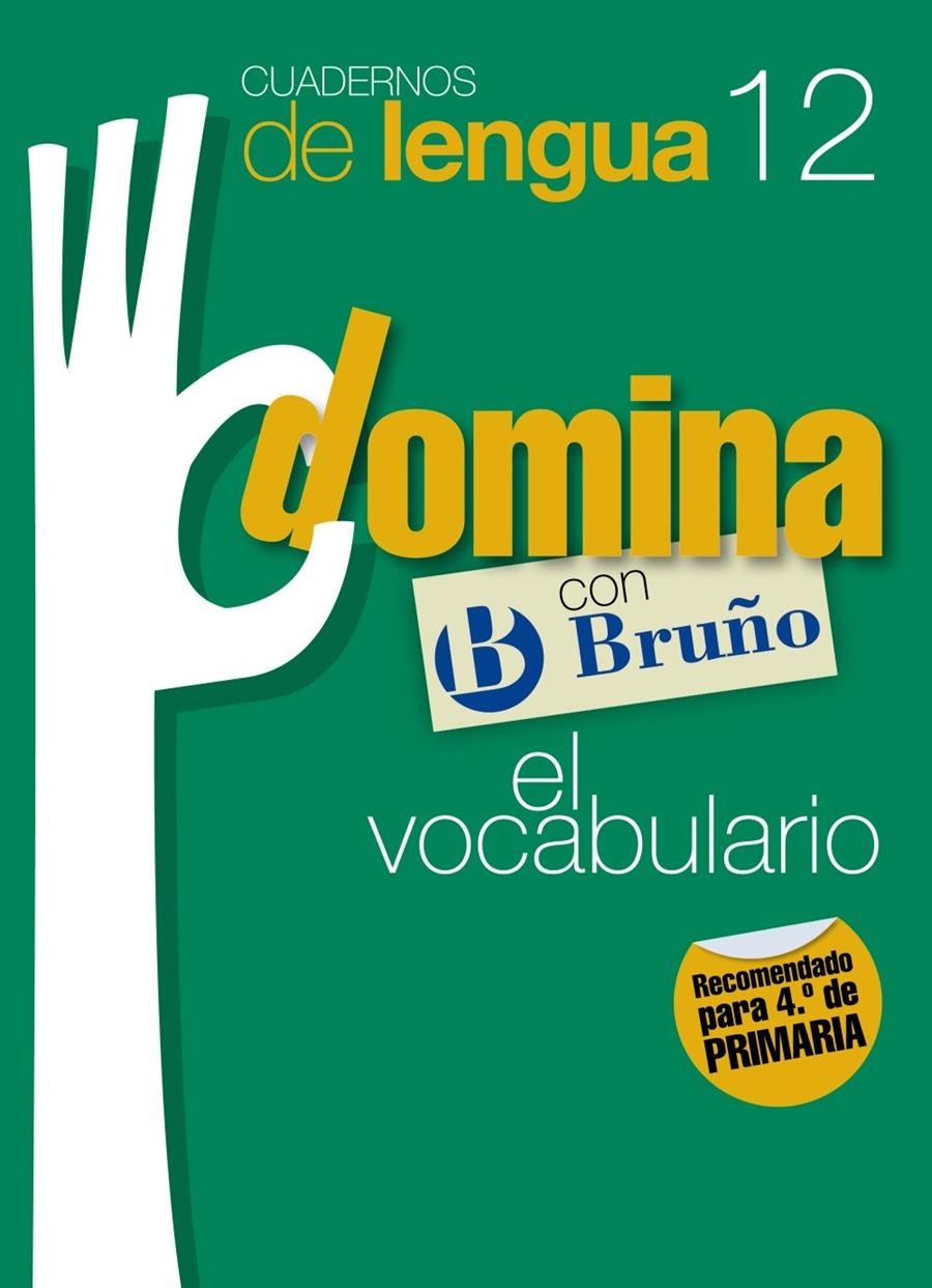 CUADERNOS DOMINA LENGUA 12 VOCABULARIO 4 | 9788421669150 |  VV.AA. | Llibreria Drac - Librería de Olot | Comprar libros en catalán y castellano online