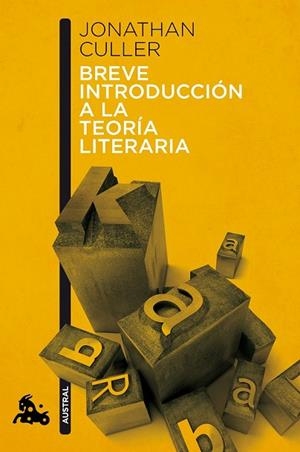 BREVE INTRODUCCIÓN A LA TEORÍA LITERARIA | 9788408113096 | CULLER, JONATHAN | Llibreria Drac - Llibreria d'Olot | Comprar llibres en català i castellà online