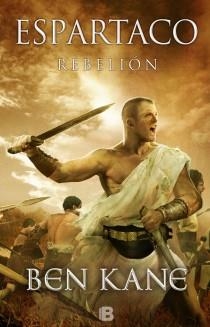 ESPARTACO. REBELIÓN | 9788440696496 | KANE, BEN | Llibreria Drac - Librería de Olot | Comprar libros en catalán y castellano online