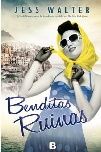 BENDITAS RUINAS | 9788466655132 | WALTER, JESS | Llibreria Drac - Llibreria d'Olot | Comprar llibres en català i castellà online