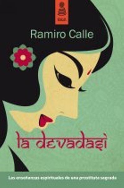 DEVADASI, LA | 9788416023042 | CALLE, RAMIRO | Llibreria Drac - Librería de Olot | Comprar libros en catalán y castellano online