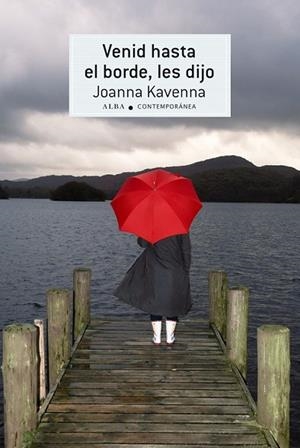 VENID HASTA EL BORDE, LES DIJO | 9788490650141 | KAVENNA, JOANNA | Llibreria Drac - Llibreria d'Olot | Comprar llibres en català i castellà online