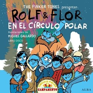 ROLF & FLOR EN EL CÍRCULO POLAR | 9788490650165 | THE PINKER TONES | Llibreria Drac - Llibreria d'Olot | Comprar llibres en català i castellà online