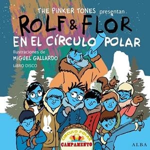 ROLF & FLOR EN EL CÍRCULO POLAR | 9788490650165 | THE PINKER TONES | Llibreria Drac - Llibreria d'Olot | Comprar llibres en català i castellà online