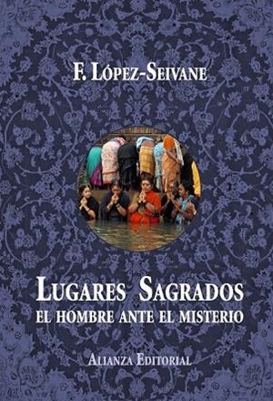LUGARES SAGRADOS | 9788420689265 | LÓPEZ-SEIVANE, F. | Llibreria Drac - Llibreria d'Olot | Comprar llibres en català i castellà online