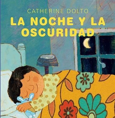 NOCHE Y LA OSCURIDAD, LA | 9788416117024 | DOLTO, CATHERINE | Llibreria Drac - Llibreria d'Olot | Comprar llibres en català i castellà online