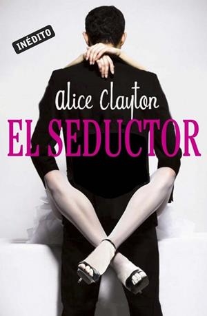 SEDUCTOR, EL | 9788415962120 | CLAYTON, ALICE | Llibreria Drac - Librería de Olot | Comprar libros en catalán y castellano online