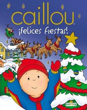 CAILLOU FELICES FIESTAS | 9788444162461 | VV.AA. | Llibreria Drac - Librería de Olot | Comprar libros en catalán y castellano online