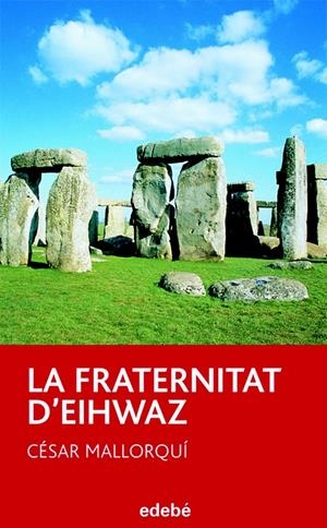 FRATERNITAT D’EIHWAZ, LA | 9788423671656 | MALLORQUÍ, CESAR | Llibreria Drac - Llibreria d'Olot | Comprar llibres en català i castellà online