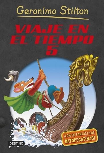 VIAJE EN EL TIEMPO 5 | 9788408127895 | STILTON, GERONIMO | Llibreria Drac - Llibreria d'Olot | Comprar llibres en català i castellà online