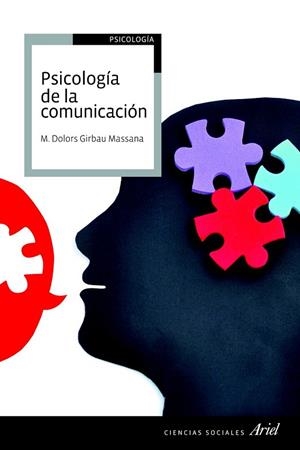 PSICOLOGÍA DE LA COMUNICACIÓN | 9788434418554 | GIRBAU, M. DOLORS | Llibreria Drac - Llibreria d'Olot | Comprar llibres en català i castellà online
