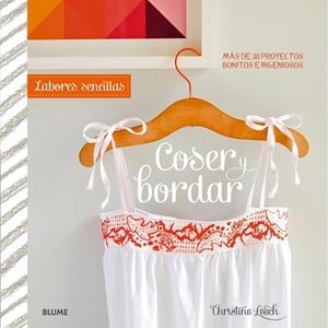 COSER Y BORDAR ( LABORES SENCILLAS ) | 9788415317937 | LEECH, CHRISTINE | Llibreria Drac - Librería de Olot | Comprar libros en catalán y castellano online