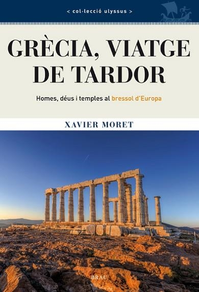 GRÈCIA, VIATGE DE TARDOR | 9788415885122 | MORET, XAVIER | Llibreria Drac - Librería de Olot | Comprar libros en catalán y castellano online