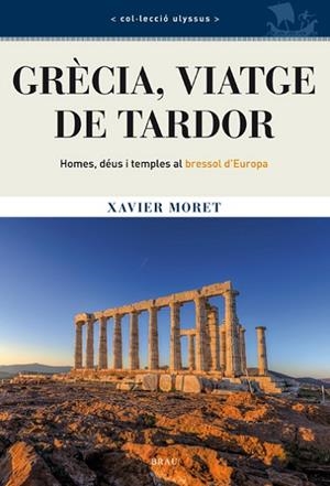 GRÈCIA, VIATGE DE TARDOR | 9788415885122 | MORET, XAVIER | Llibreria Drac - Librería de Olot | Comprar libros en catalán y castellano online