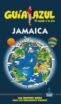 JAMAICA 2014 (GUÍA AZUL) | 9788416137305 | MONREAL, MANUEL | Llibreria Drac - Librería de Olot | Comprar libros en catalán y castellano online