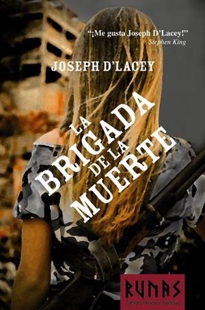 BRIGADA DE LA MUERTE, LA | 9788420688701 | D'LACEY, JOSEPH | Llibreria Drac - Librería de Olot | Comprar libros en catalán y castellano online