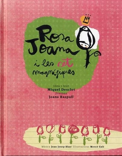 ROSA JOANA I LES SET MAGNÍFIQUES (+CD) | 9788493851477 | DESCLOT, MIQUEL; RASPALL, JOANA | Llibreria Drac - Librería de Olot | Comprar libros en catalán y castellano online