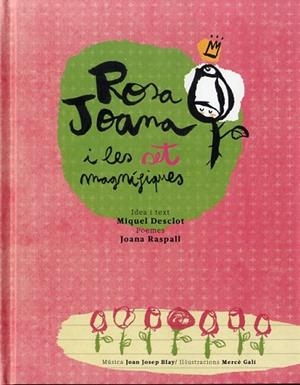 ROSA JOANA I LES SET MAGNÍFIQUES (+CD) | 9788493851477 | DESCLOT, MIQUEL; RASPALL, JOANA | Llibreria Drac - Librería de Olot | Comprar libros en catalán y castellano online