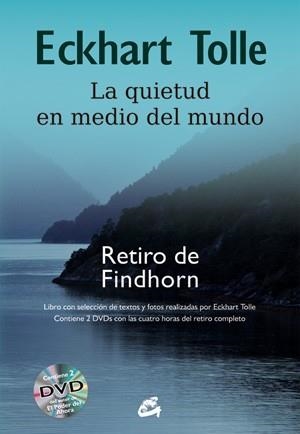 QUIETUD EN MEDIO DEL MUNDO, LA | 9788484455165 | TOLLE, ECKHART | Llibreria Drac - Librería de Olot | Comprar libros en catalán y castellano online