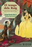 TEMPS DELS ROIG, EL | 9788499754833 | VARELA, JOSEP | Llibreria Drac - Librería de Olot | Comprar libros en catalán y castellano online