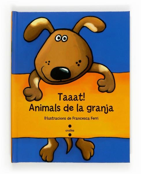 TAAAT ANIMALS DE LA GRANJA | 9788466134200 | FERRI, FRANCESCA | Llibreria Drac - Llibreria d'Olot | Comprar llibres en català i castellà online