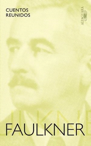 FAULKNER. CUENTOS REUNIDOS | 9788420423579 | FAULKNER, WILLIAM | Llibreria Drac - Llibreria d'Olot | Comprar llibres en català i castellà online