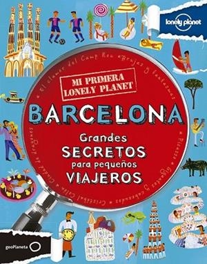 BARCELONA. MI PRIMERA LONELY PLANET | 9788408125938 | AA.DD. | Llibreria Drac - Librería de Olot | Comprar libros en catalán y castellano online