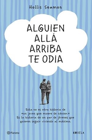 ALGUIEN ALLÁ ARRIBA TE ODIA | 9788408131069 | SEAMON, HOLLIS | Llibreria Drac - Librería de Olot | Comprar libros en catalán y castellano online