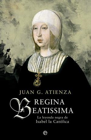 REGINA BEATISSIMA | 9788490601662 | GARCÍA ATIENZA, JUAN | Llibreria Drac - Llibreria d'Olot | Comprar llibres en català i castellà online