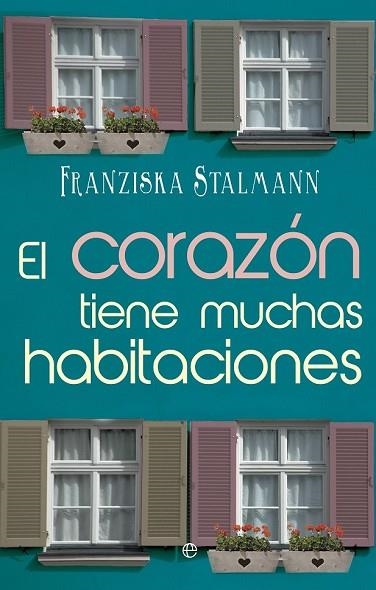 CORAZÓN TIENE MUCHAS HABITACIONES, EL | 9788490601686 | STALMANN, FRANZISKA | Llibreria Drac - Librería de Olot | Comprar libros en catalán y castellano online