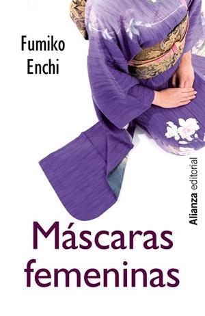 MÁSCARAS FEMENINAS | 9788420686394 | ENCHI, FUMIKO | Llibreria Drac - Llibreria d'Olot | Comprar llibres en català i castellà online