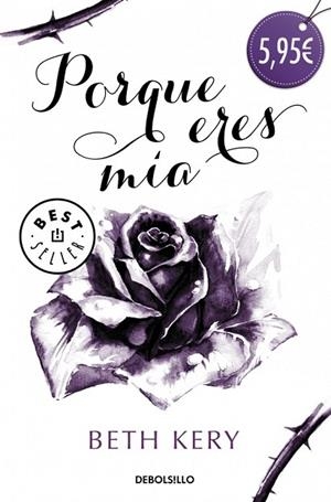 PORQUE ERES MÍA | 9788490329788 | KERY, BETH | Llibreria Drac - Librería de Olot | Comprar libros en catalán y castellano online