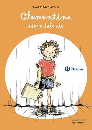 CLEMENTINA TIENE TALENTO | 9788421682975 | PENNYPACKER, SARA | Llibreria Drac - Llibreria d'Olot | Comprar llibres en català i castellà online