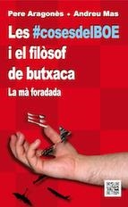 #COSESDELBOE I EL FILÒSOF DE BUTXACA, LES | 9788494101915 | ARAGONÈS, PERE; MAS, ANDREU | Llibreria Drac - Librería de Olot | Comprar libros en catalán y castellano online