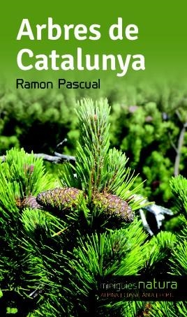 ARBRES DE CATALUNYA | 9788490342497 | PASCUAL, RAMON | Llibreria Drac - Llibreria d'Olot | Comprar llibres en català i castellà online
