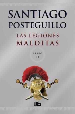 LEGIONES MALDITAS, LAS | 9788498729689 | POSTEGUILLO, SANTIAGO | Llibreria Drac - Librería de Olot | Comprar libros en catalán y castellano online