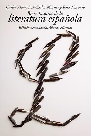 BREVE HISTORIA DE LA LITERATURA ESPAÑOLA | 9788420688398 | ALVAR, CARLOS ; MAINER, JOSÉ-CARLOS ; NAVARRO, ROSA | Llibreria Drac - Librería de Olot | Comprar libros en catalán y castellano online