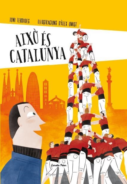 AIXÒ ÉS CATALUNYA | 9788490574041 | TERRADES, TONI | Llibreria Drac - Llibreria d'Olot | Comprar llibres en català i castellà online
