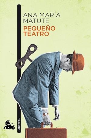 PEQUEÑO TEATRO | 9788408100515 | MATUTE, ANA MARÍA | Llibreria Drac - Llibreria d'Olot | Comprar llibres en català i castellà online
